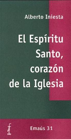 Espíritu Santo, corazón de la Iglesia, El, de Iniesta Jimenez, Alberto | portada del libro