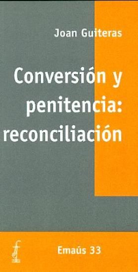 Conversión y penitencia: reconciliación, de Guiteras Vilanova, Joan | portada del libro