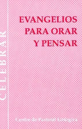 Evangelios para orar y pensar, de Lligadas Vendrell, Josep | portada del libro