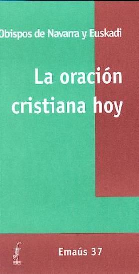 Oración cristiana hoy, La, de Obispos de Navarra y Euskadi | portada del libro