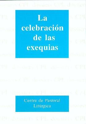 Celebración de las exequias, La, de Aldazábal Larrañaga, José | portada del libro