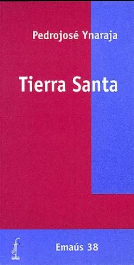 Tierra Santa, de Ynaraja, Pedro José | portada del libro