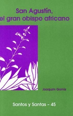 San Agustín, el gran obispo africano, de Gomis Sanahuja, Joaquim | portada del libro
