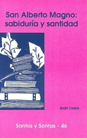 San Alberto Magno: sabiduría y santidad, de Llopis Sarrió | portada del libro