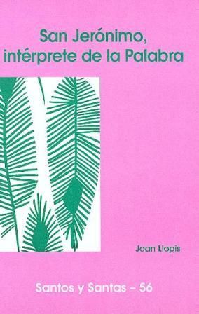 San Jerónimo, intérprete de la palabra, de Llopis Sarrió, Joan | portada del libro
