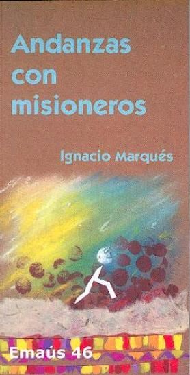 Andanzas con misioneros, de Rodríguez M, Ignacio | portada del libro