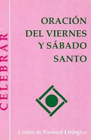 Oración del Viernes y Sábado Santo, de Lligadas Vendrell, Josep | portada del libro