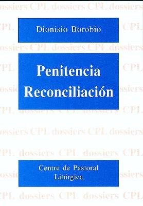 Penitencia-Reconciliación, de Borobio Garcia, Dionisio | portada del libro