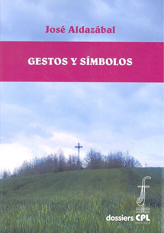 Gestos y símbolos, de Aldazábal Larrañaga | portada del libro