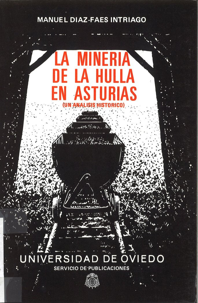La minería de la hulla en Asturias. Un análisis histórico, de Díaz-Faes Intriago | portada del libro
