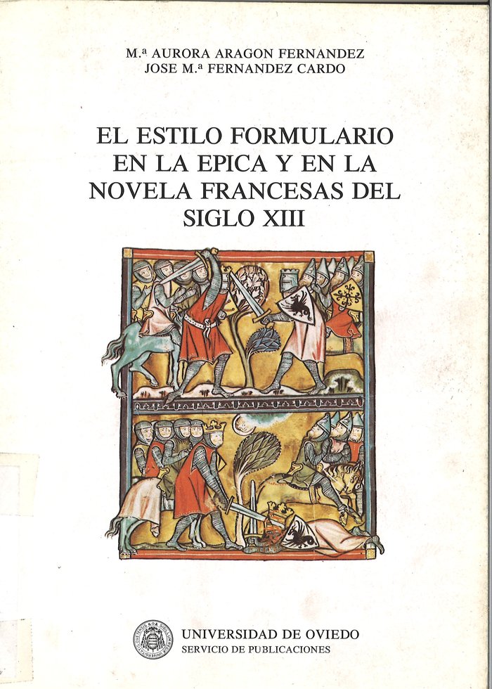 El estilo formulario en la épica y en la novela francesas del siglo XIII, de Aragón Fernández | portada del libro