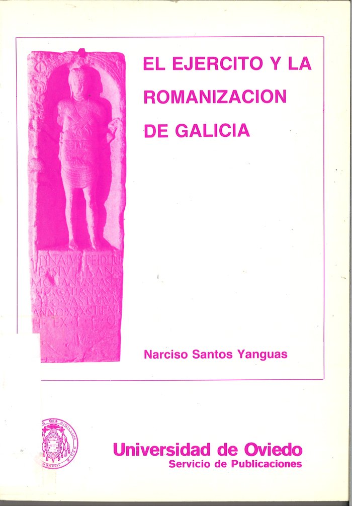 El ejército y la romanización de Galicia, de Santos Yanguas | portada del libro