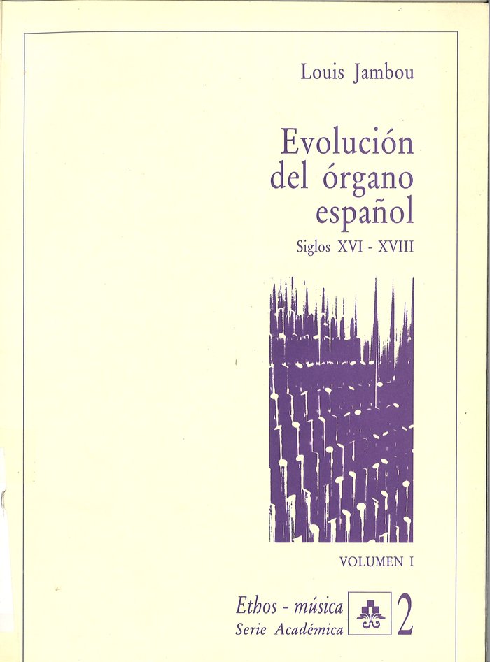 Evolución del órgano español. Siglos XVI-XVIII, de Jambou | portada del libro
