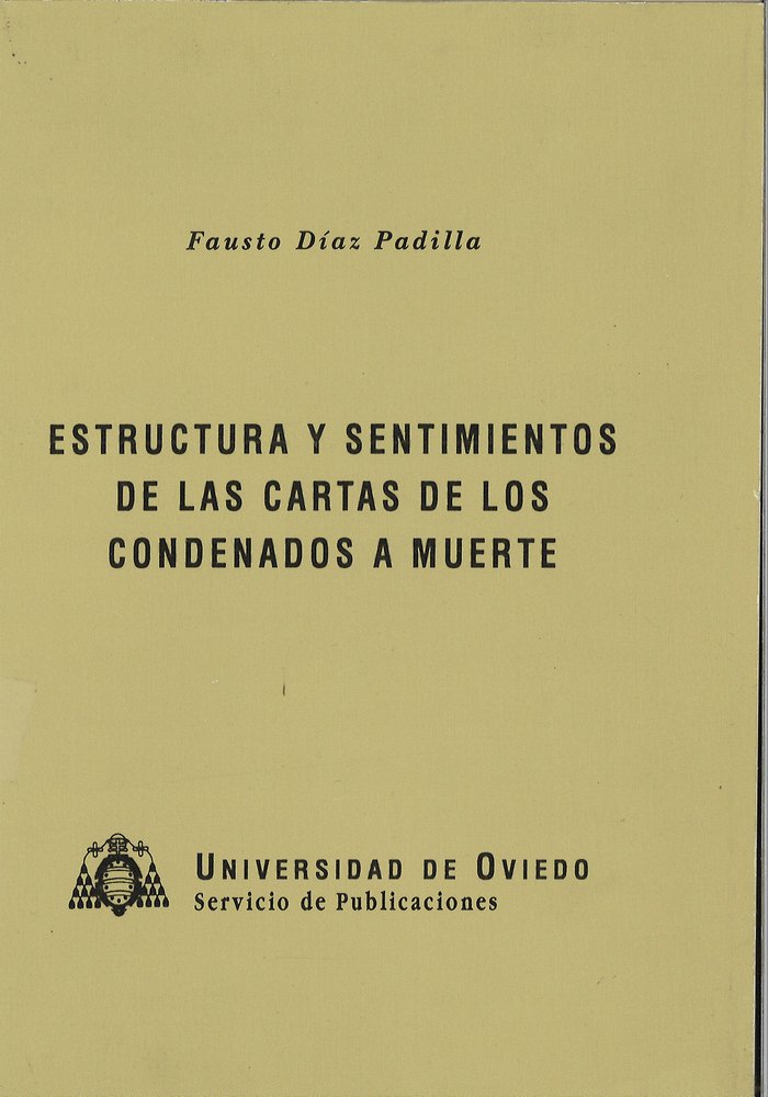 Estructura y sentimientos de las cartas de los condenados a muerte, de Díaz Padilla | portada del libro