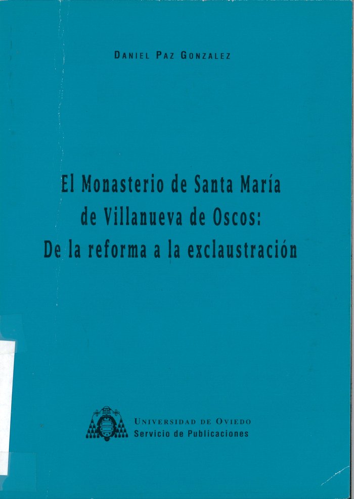 El monasterio de Santa María de Villanueva de Oscos: de la reforma a la exclaustración, de Paz González | portada del libro