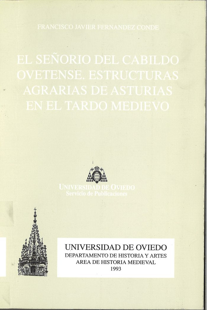 El señorío del cabildo ovetense. Estructuras agrarias de Asturias en el Tardo Medievo, de Fernández Conde | portada del libro