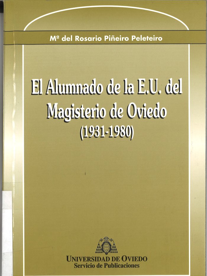El alumnado de la E.U. del Magisterio de Oviedo (1931-1980), de Piñeiro Peleteiro | portada del libro