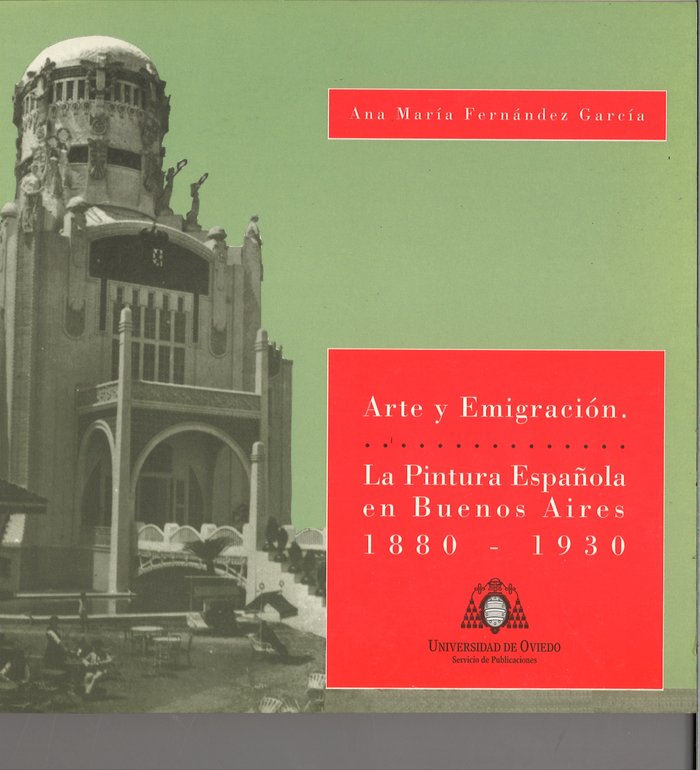 Arte y emigración. La pintura española de Buenos Aires (1880-1930), de Fernández García | portada del libro