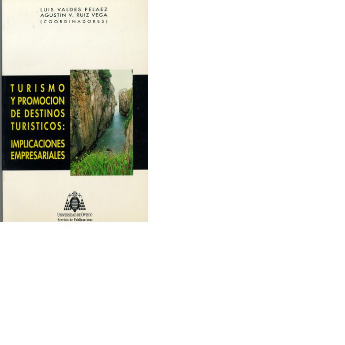 Turismo y promoción de destinos turísticos: implicaciones empresariales, de Valdés Peláez | portada del libro