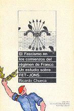 El fascismo en los comienzos del régimen de Franco, de Chueca | portada del libro