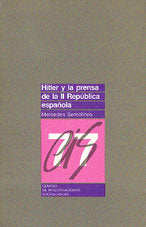 Hitler y la prensa de la II República española, de Semolinos Arribas, Mercedes | portada del libro