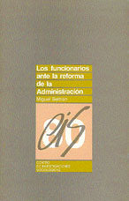 Los funcionarios ante la reforma de la administración, de Beltrán Villalva, Miguel | portada del libro