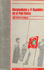 Nacionalismo y II República en el País Vasco, de Granja Sainz, José Luis de la | portada del libro