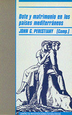 Dote y matrimonio en los países mediterráneos, de Peristiany, John G. | portada del libro