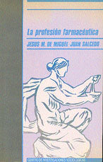 La profesión farmacéutica, de Miguel, Jesús M. de | portada del libro