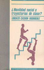 ¿Movilidad social o trayectorias de clase?, de Cachón Rodríguez, Lorenzo | portada del libro