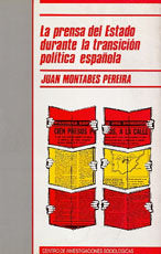 La prensa del Estado durante la transición política española, de Montabes Pereira, Juan | portada del libro