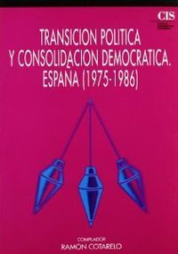 Transición política y consolidación democrática, de COTARELO, R. | portada del libro