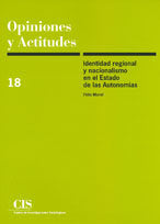 Identidad regional y nacionalismo en el Estado de las Autonomías, de Moral, Félix | portada del libro