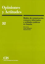 Medios de comunicación, consumo informativo y actitudes políticas en España, de Jerez, Ariel | portada del libro