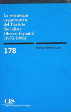 La estrategia organizativa del Partido Socialista Obrero Español (1975-1996), de Méndez Lago, Mónica | portada del libro