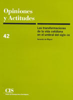 Las transformaciones de la vida cotidiana en el umbral del siglo XXI, de de Miguel, Amando | portada del libro