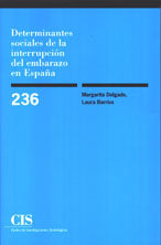 Determinantes sociales de la interrupción del embarazo en España, de Delgado, Margarita | portada del libro