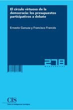 El círculo virtuoso de la democracia: los presupuestos participativos a debate, de Ganuza, Ernesto | portada del libro