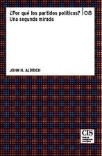 ¿Por qué los partidos políticos?, de Aldrich, John H. | portada del libro
