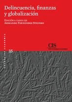 Delincuencia, finanzas y globalización, de FERNANDEZ STEINKO,ARMANDO | portada del libro