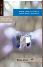 Mediaciones tecnológicas: cuerpos, afectos y subjetividades, de LASEN DIAZ, AMPAROED. LIT. | portada del libro