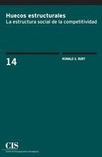 Huecos estructurales: la estructura social de la competitividad, de Burt, Ronald S. | portada del libro