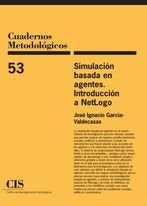 Simulación basada en agentes. Introducción a NetLogo, de García-Valdecasas, José Ignacio | portada del libro