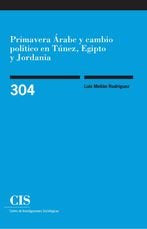 Primavera Árabe y cambio político en Túnez, Egipto y Jordania, de Melián Rodríguez, Luis | portada del libro
