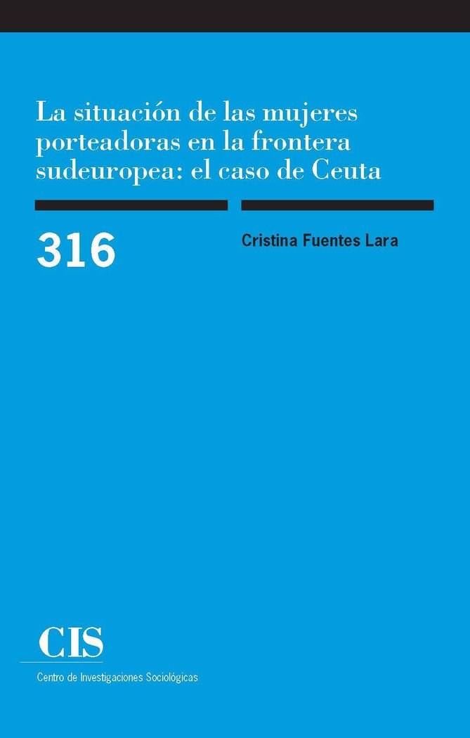 La situación de las mujeres porteadoras en la frontera sudeuropea: el caso de Ceuta, de Fuentes Lara, Cristina | portada del 