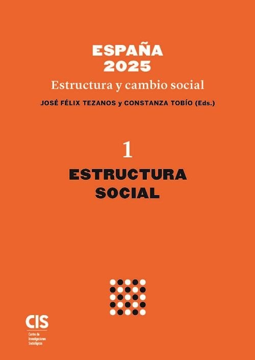 ESPAÑA 2025 ESTRUCTURA Y CAMBIO SOCIAL I, de TOBIO, CONSTANZA | portada del libro