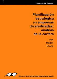 PLANIFICACION ESTRATEGICA EN EMPRESAS DIVERSIFICADAS, de MARTEN ULIARTE, IVAN | portada del libro