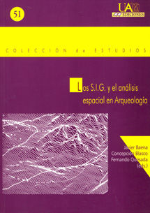 SIG Y EL ANALISIS ESPACIAL EN ARQUEOLOGIA, LOS, de BAENA | portada del libro