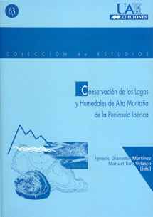 CONSERVACION DE LOS LAGOS Y HUMEDALES DE ALTA MONTAÑA DE LA PENINSULA IBERICA, de GRANADOS MARTINEZ, IGNACIO | portada del li