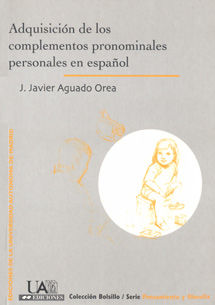 Adquisición de los complementos pronominales personales en español., de Aguado Orea | portada del libro